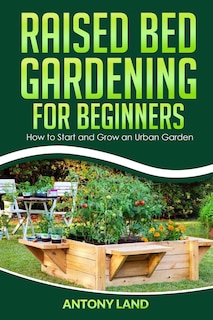 Couverture_Raised Bed Gardening for Beginners