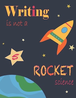 Front cover_Writing Is Not A Rocket Science 5,