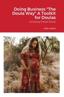 Front cover_Doing Business the Doula Way
