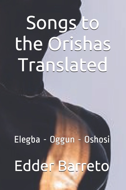 Couverture_Songs to the Orishas Translated