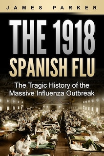 Front cover_The 1918 Spanish Flu
