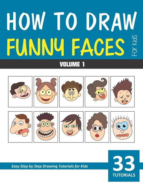 Front cover_How to Draw Funny Faces for Kids - Volume 1