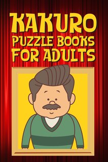 Front cover_Kakuro Puzzle Books for Adults