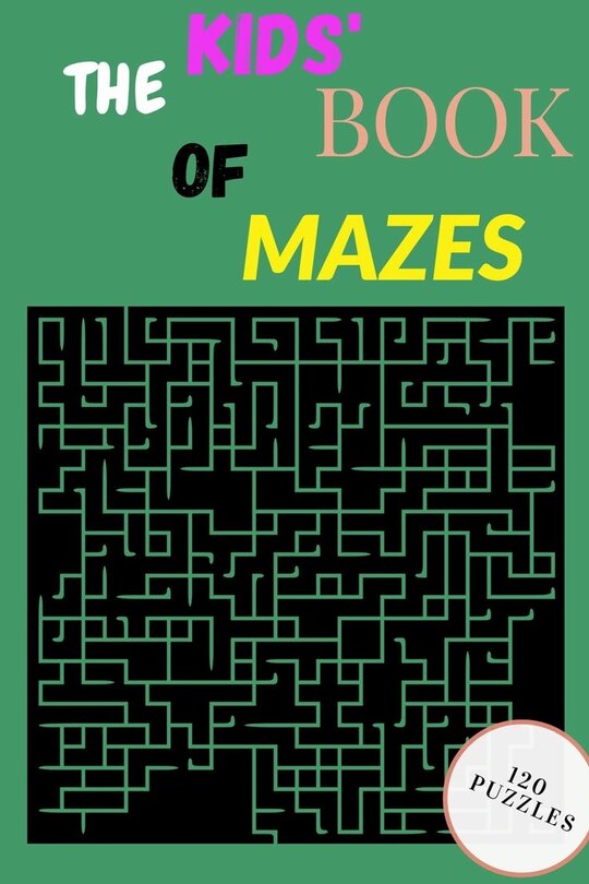 Couverture_The Kids' Book of Mazes