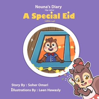 Nouna's Diary (مذكرات نونة ): A Special Eid (عيد مختلف)