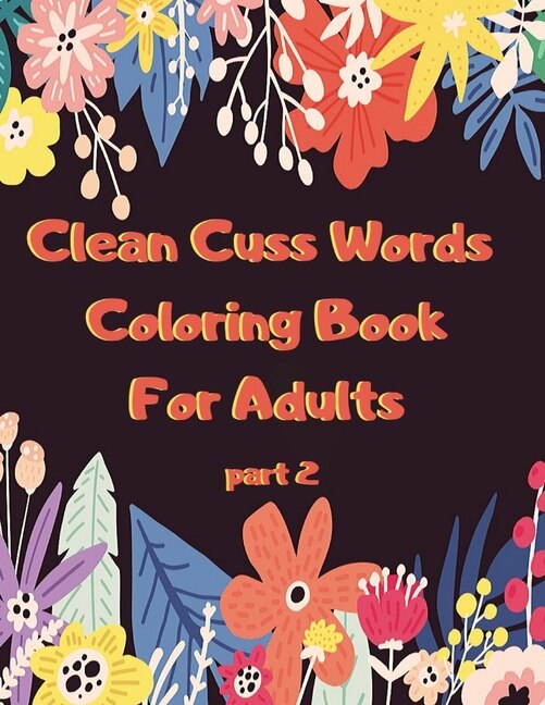 Couverture_Clean Cuss Words Coloring Book For Adults