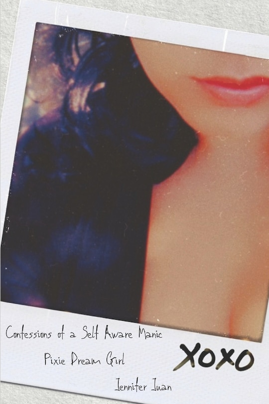 Front cover_Confessions of a Self Aware Manic Pixie Dream Girl