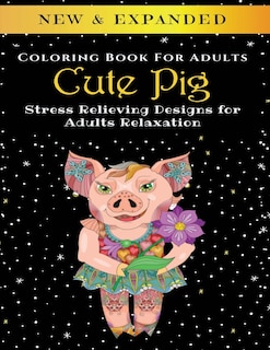 Couverture_Cute Pig - Adult Coloring Book