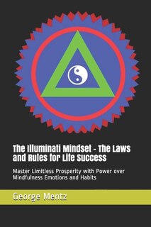 Front cover_The Illuminati Mindset - The Laws and Rules for Life Success