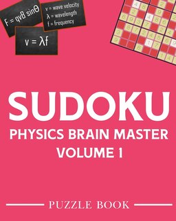 Couverture_Sudoku Physics Brain Master Super Challenge Puzzle Book Volume 1