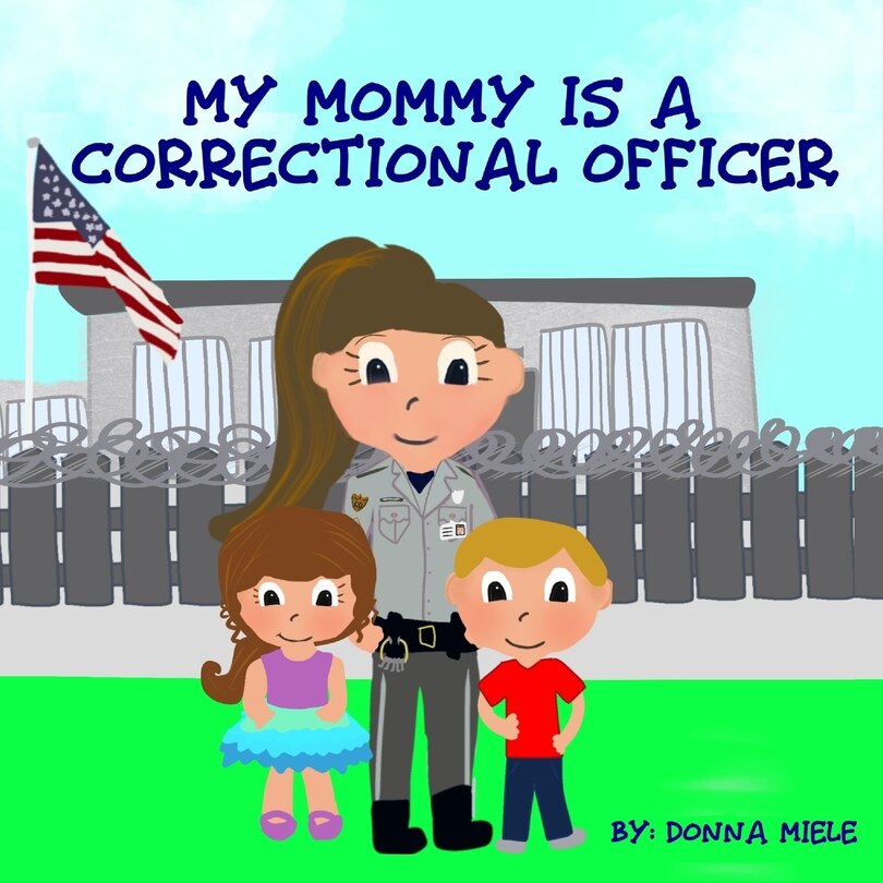 Couverture_My Mommy is a Correctional Officer