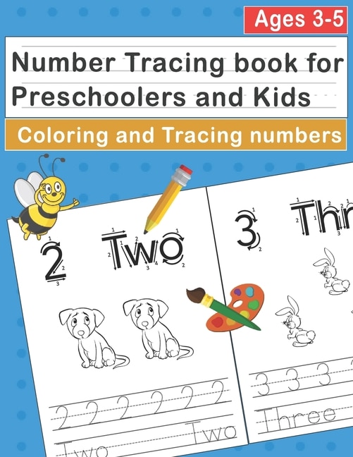 Number Tracing book for Preschoolers and Kids Ages 3-5: Tracing and Coloring Numbers Workbook for Pre K, Kindergarten and Kids Ages 3-5, learning with Animals Pictures