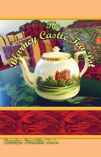 Couverture_The Blarney Castle Tea Pot