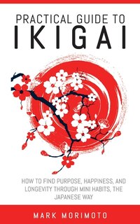 Couverture_Practical Guide to Ikigai