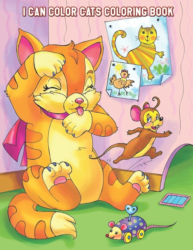 I Can Color Cats Coloring Book: Relaxing Coloring Book for Toddlers, Preschoolers, Boys & Girls Ages 3-4, 4-6, 6-8