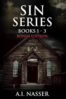 Sin Series Books 1 - 3 Bonus Edition: Scary Horror Story with Supernatural Suspense
