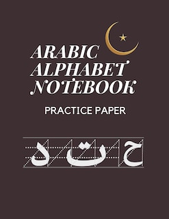 Couverture_Arabic Alphabet Notebook Practice Paper