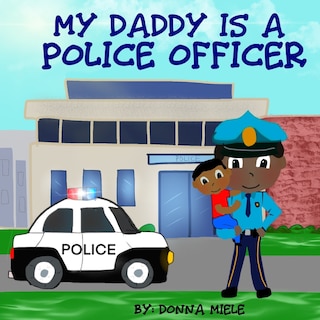 Front cover_My Daddy is a Police Officer