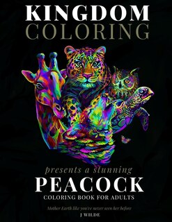 A Peacock Coloring Book for Adults: A Stunning Collection of Peacock Coloring Patterns: Perfect for Mindfulness During Self Isolation & Social Distancing