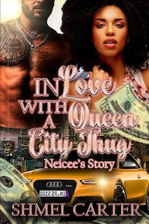 In Love With a Queen City Thug: Neicee's Story