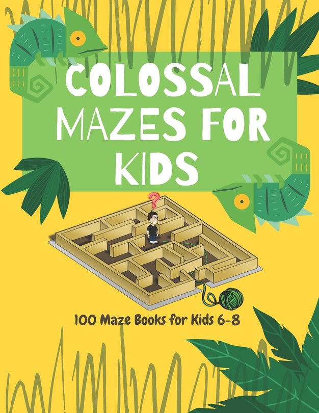 Front cover_Colossal Mazes for Kids