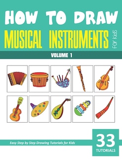 How to Draw Musical Instruments for Kids - Volume 1