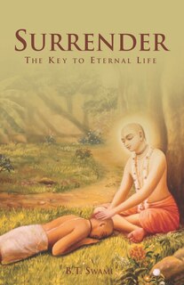 Surrender: The Key to Eternal Life