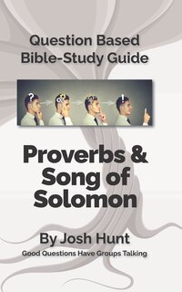 Couverture_Question-based Bible Study Guide -- Proverbs / Song of Songs