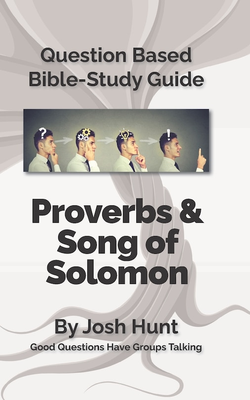 Couverture_Question-based Bible Study Guide -- Proverbs / Song of Songs
