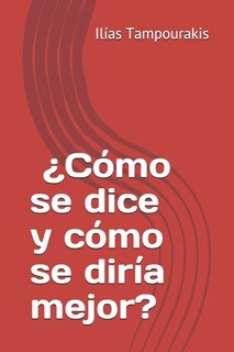 Couverture_¿Cómo se dice y cómo se diría mejor?