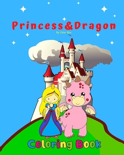 Front cover_Princess And Dragon Coloring Book