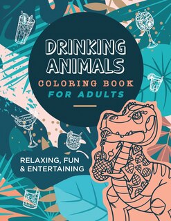 Front cover_Drinking Animals Coloring Book For Adults
