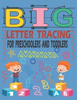Front cover_Big Letter Tracing for Preschoolers and Toddlers