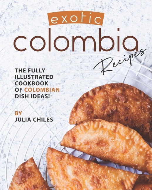 Couverture_Exotic Colombia Recipes