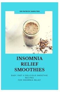 Front cover_Insomnia Relief Smoothies
