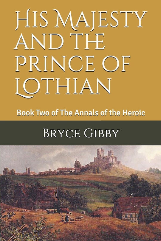 Front cover_His Majesty and the Prince of Lothian