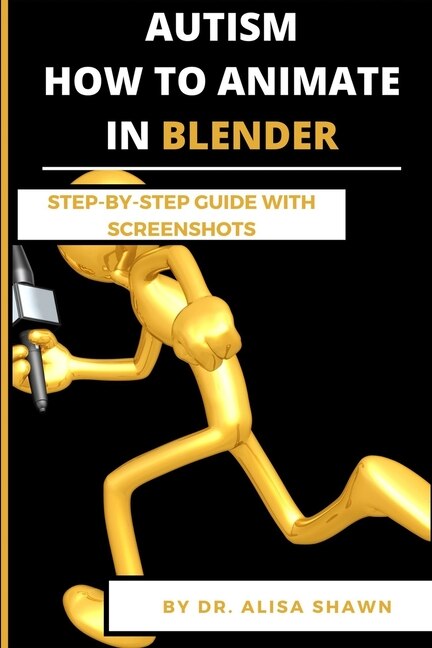 Autism: How to Animate in Blender