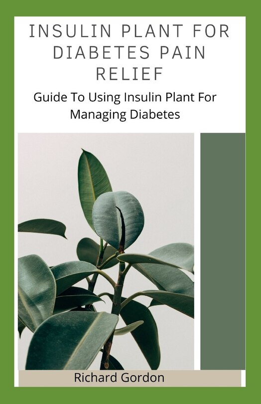 Front cover_Insulin Plant for Diabetes Pain Relief