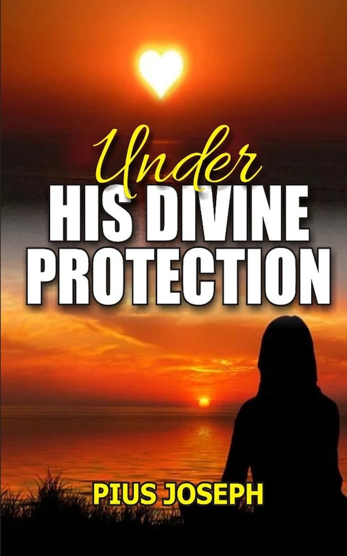 Front cover_Under His Divine Protection