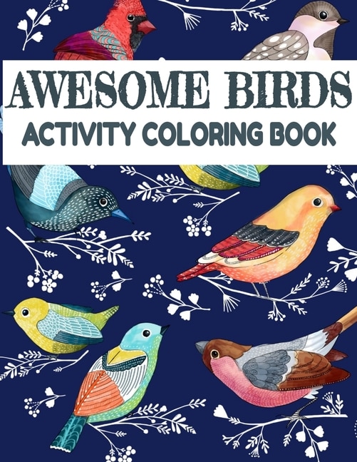 Couverture_Awesome Birds Activity Coloring Book