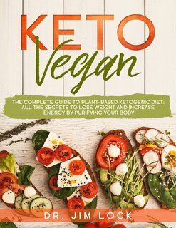 Couverture_KETO VEGAN The Complete Guide to Plant-Based Ketogenic Diet