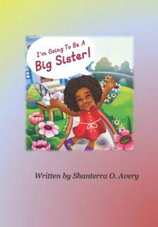 Front cover_I'm Going To Be A Big Sister!