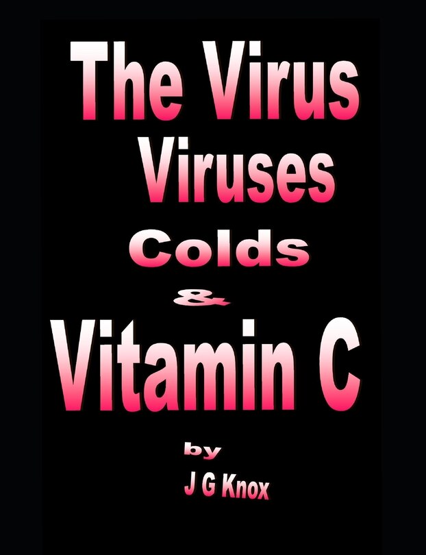Couverture_The Virus, Viruses, Colds and Vitamin C