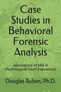 Couverture_Case Studies in Behavioral Forensic Analysis