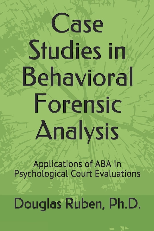 Couverture_Case Studies in Behavioral Forensic Analysis