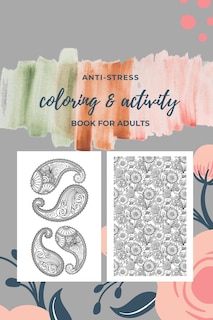Couverture_Anti Stress Coloring And Activity Book For Adults