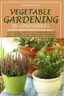 Front cover_Vegetable Gardening in Containers