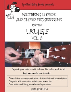 Couverture_Mastering Chords and Chord Progressions for the Ukulele, Vol. 2