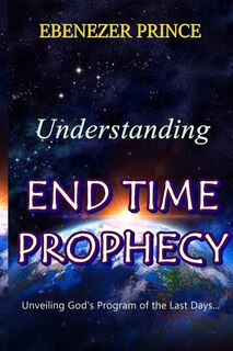 Couverture_Understanding End Time Prophecy