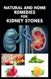 Front cover_Natural and Home Remedies for Kidney Stones